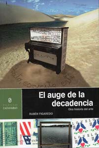 Rubén Figaredo - El Auge de la Decanencia, 2014