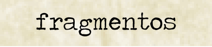fragmentos